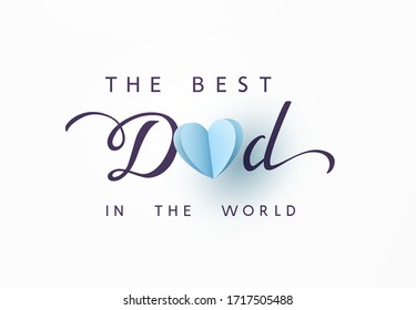 Tarjeta de saludo del día de padre. Pancarta vectorial para papá con corazón de papel azul. Símbolo de texto de amor y caligrafía sobre fondo blanco.