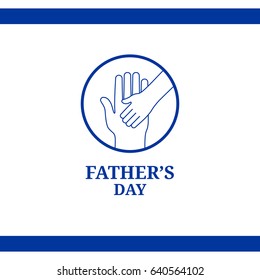 Fathers day greeting card. Vector design element. Hand of child lying on man's hand, symbol of love, safety and trust between dad and baby. White and blue colors