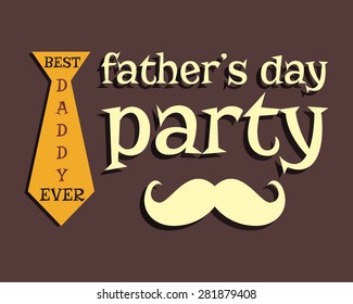 Father's day greeting template. mustache and tie. Unusual funny concept. Best daddy ever. vector illustration