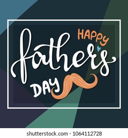 Father's day greetings card with hand lettering happy fathers day