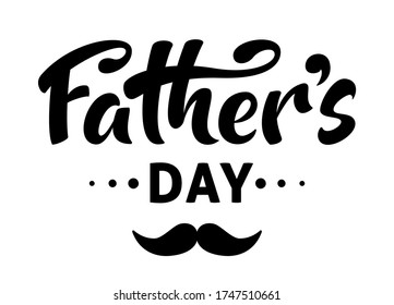 Father's day handwritten lettering text with mustache, isolated on white background. Vector celebration sign for postcard, greeting cards, poster, banner, sticker. Season greetings. Best dad ever