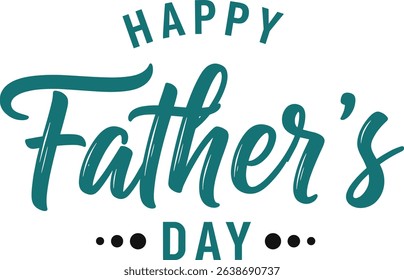Father's day handwritten lettering text, isolated on white background. Vector celebration sign for postcard, greeting cards, poster, banner, sticker. Season greetings.