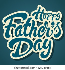 Fathers Day handwritten lettering vector design illustration