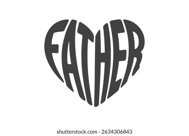 Father's Day Heart Shaped Typography T Shirt Design	