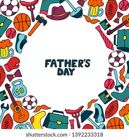 Father`s Day holiday frame in doodle style. Men`s lifestyle, sports equipment, clothes and accessories.