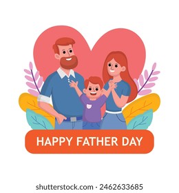 Father's Day illustration with the concept of a happy family, father love family. Suitable for banner, flyer, template