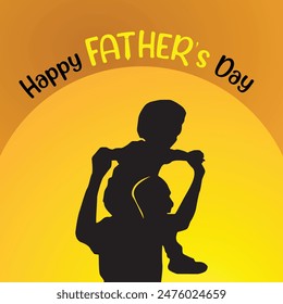 Father's Day illustration featuring a silhouette of a dad lifting his child on shoulder, elegant typography, yellow background. Perfect for Father's Day cards, banners, and social media. Editable 