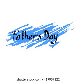 Father's Day inscription on a background of watercolor stains