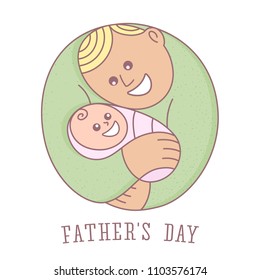 Father's Day. Isolated vector sticker. Happy blonde dad holds his smiling baby. Cute paper tag, icon or banner. Simple hand drawn symbol of family love and parenthood. Light green, pink, tan colors.