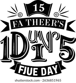 Fathers day june 15th vintage typography design