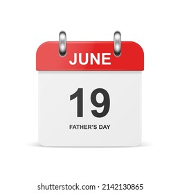 Fathers Day. June 19th. Fathers Day Background. Vector 3d Realistic Simple Red, White Calendar Icon Isolated. Design Template of Father s Day Holiday, 19 of June, Card, Banner, Wall Calendar