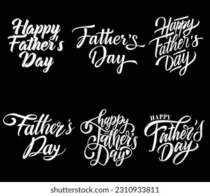  Fathers Day Lettering Calligraphic Emblems, Badges Set. Happy Fathers Day, Vector Design Elements For Greeting Card and Other Print Templates set