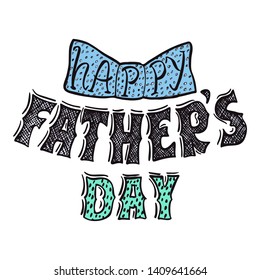 Father's Day Lettering Greeting Card Or Banner Template. Daddy Holiday Giftcard Hand Drawn Vector Illustration. 