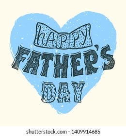 Father's Day Lettering Greeting Card Or Banner Template. Daddy Holiday Giftcard Hand Drawn Vector Illustration. 