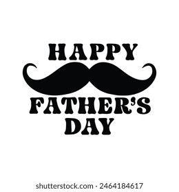 Father's Day Lettering. Happy Father's Day Symbol - Black Mustache, Vector illustration