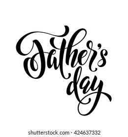 Fathers day lettering for holiday greeting card. Black ink hand drawn text for dad on white background.