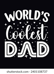 Father's Day lettering poster and typography t-shirt design in illustration. Eps-10.