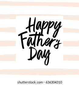 Fathers Day Lettering in vector, calligraphy, modern brush lettering, hand drawn design elements, gifts, wallpapers, web template, card, invitation