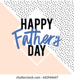 Fathers Day Lettering in vector, calligraphy, modern brush lettering, hand drawn design elements, gifts, wallpapers, web template, card, invitation