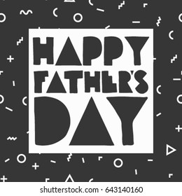Fathers Day Lettering in vector, calligraphy, modern brush lettering, hand drawn design elements, gifts, wallpapers, web template, card, invitation