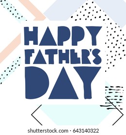Fathers Day Lettering in vector, calligraphy, modern brush lettering, hand drawn design elements, gifts, wallpapers, web template, card, invitation