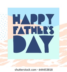 Fathers Day Lettering in vector, calligraphy, modern brush lettering, hand drawn design elements, gifts, wallpapers, web template, card, invitation