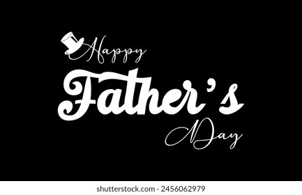 Father's Day love daddy vector illustration. Joyful vector template for banner, card, background.