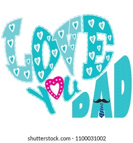 Fathers day Love you Dad Vector Illustrator Lettering
