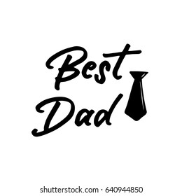 Father's Day. Modern hand lettering and calligraphy. Vector illustration on white background