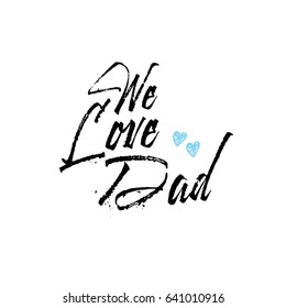 Father's Day. Modern hand lettering and calligraphy. Vector illustration on white background