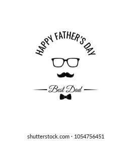 Fathers Day. Mustache, glasses and bow tie. Best dad text. Greeting card. Vector illustration