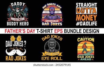 Fathers Day New Bundle Dad Love Funny Bundle Father's Day T-shirt Funny T Shirts for Dad Bundle 