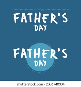 Father's day phrase handwritten letting in English. Graphic design asset, template vector. Hand made calligraphy, typography.
