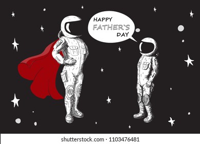 Father's Day. Postcard with astronauts. The son congratulates his father. Against the background of the starry sky.