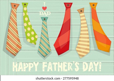 Father's Day Poster with Set of Ties on Rustic Wooden Background. Retro Style. Vector Illustration.