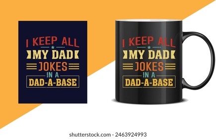 Father's day quotes Mug design, Dad t shirt design, happy father's day t shirt, father daughter, Typography mug, sticker, poster design template, gift for dad. papa's template design, happy dad.