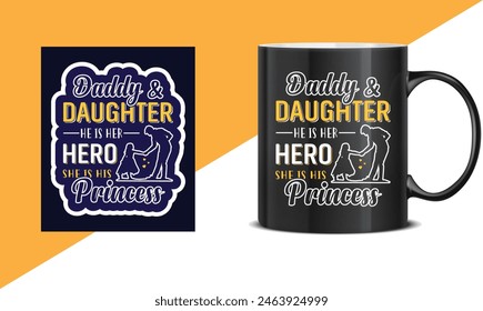 Father's day quotes Mug design, Dad t shirt design, happy father's day t shirt, father daughter, Typography mug, sticker, poster design template, gift for dad. papa's template design, happy dad.