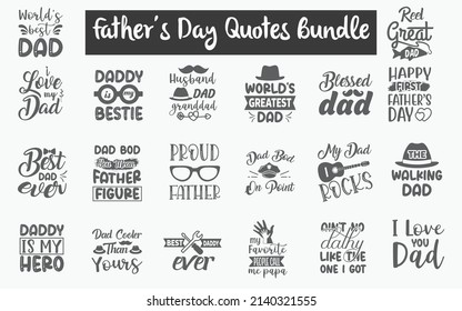 Father's day Quotes SVG Cut Files Designs Bundle. Father's day quotes SVG cut files, Father's day saying t shirt designs, Saying about Father's day, Daddy cut files, Papa saying eps files, SVG bundle 