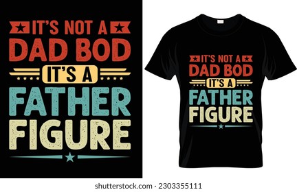 
 Fathers day quotes t-shirt design, Father's day typography t-shirt dad funny design vintage vector