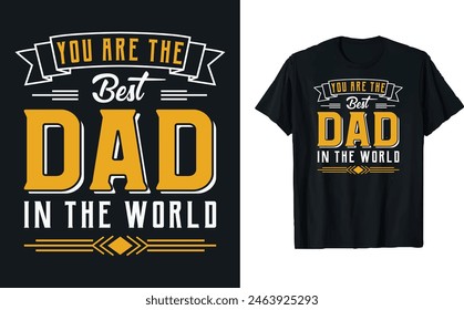 Father's Day quotes t-shirt design, Dad t shirt design, happy Father's day t shirt, father daughter, Typography t-shirt, mug design template, gift for dad. papa's t-shirt design, happy dad.