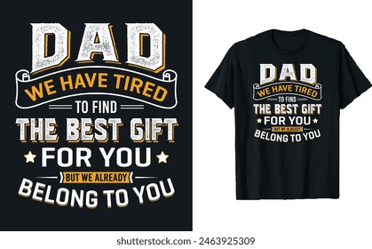 Father's Day quotes t-shirt design, Dad t shirt design, happy Father's day t shirt, father daughter, Typography t-shirt, mug design template, gift for dad. papa's t-shirt design, happy dad.