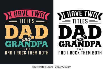 Father's Day quotes t-shirt design, Dad t shirt design, happy Father's day t shirt, father daughter, Typography t-shirt, mug design template, gift for dad. papa's t-shirt design, happy dad.