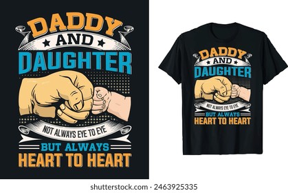 Father's Day quotes t-shirt design, Dad t shirt design, happy Father's day t shirt, father daughter, Typography t-shirt, mug design template, gift for dad. papa's t-shirt design, happy dad.