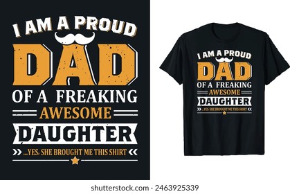 Father's Day quotes t-shirt design, Dad t shirt design, happy Father's day t shirt, father daughter, Typography t-shirt, mug design template, gift for dad. papa's t-shirt design, happy dad.