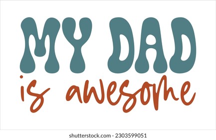 Father's Day Retro SVG Design, Father's Day SVG Design, Father's Day Retro SVG Bundle.