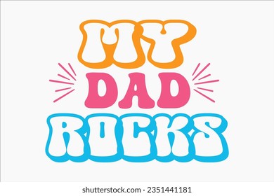 Father's day retro SVG Design, typography, tshirt, sublimation, sticket, retro, fathers day, dad, funny, birthday, mothers day