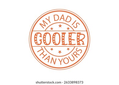 Father's Day Round Sign T-Shirt Design – Perfect Gift for Dad

