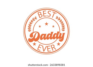 Father's Day Round Sign T-Shirt Design – Perfect Gift for Dad

