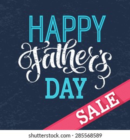 Father's Day sale vector illustration for discount card, shopping template, price label. Happy Father's Day calligraphic poster, typography design, hand drawn lettering