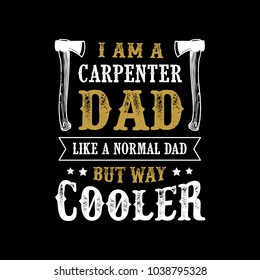 Father's Day Saying & quotes. Cooler Dad. 100% vector ready for print, Best for t-shirt, sticker, poster/frame, mug, Pillow, phone & laptop cases.